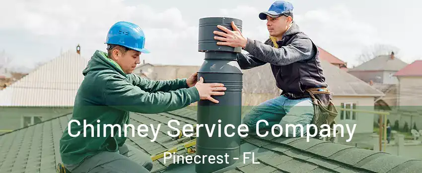  Chimney Service Company Pinecrest - FL